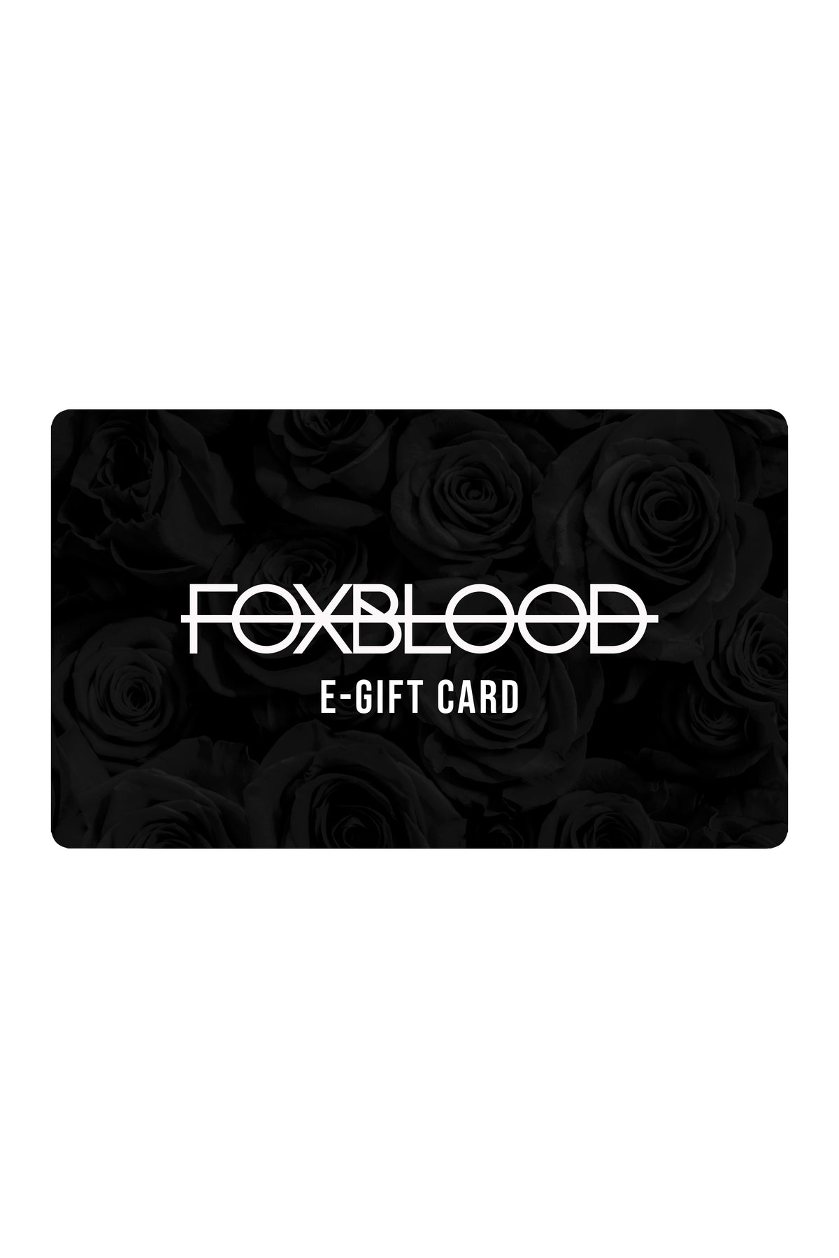 FOXBLOOD E-Gift Card